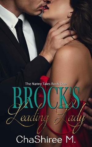 Brock’s Leading Lady by ChaShiree M.