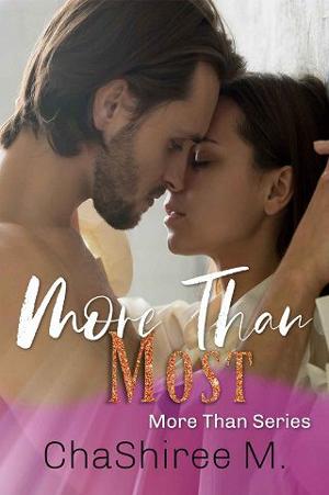 More than Most by ChaShiree M.