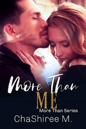 More Than Me by ChaShiree M.