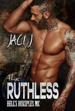 The Ruthless by Jaci J.