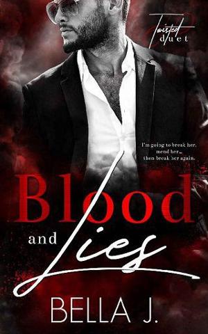 Blood and Lies by Bella J.