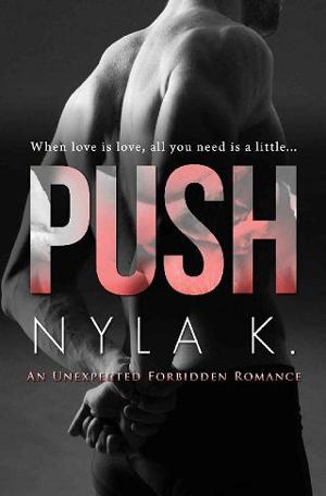 Push by Nyla K.