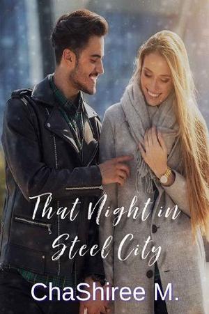 That Night in Steel City by ChaShiree M.