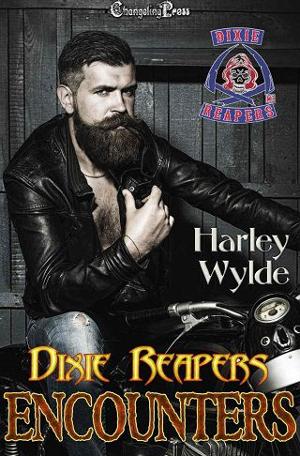 Dixie Reapers MC 10 Encounters Vol.1 by Harley Wylde