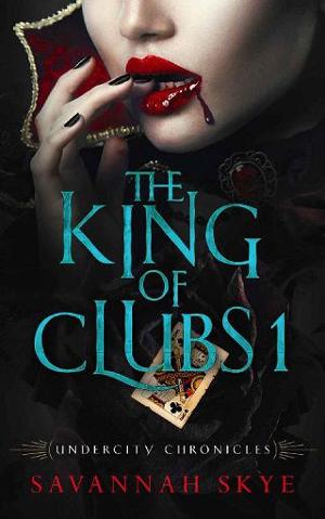 The King of Clubs, Vol. 1 by Savannah Skye