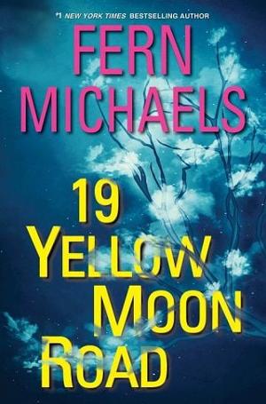 19 Yellow Moon Road by Fern Michaels