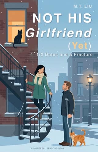 Not His Girlfriend (Yet): 4 1/2 Dates and a Fracture by M.T. Liu