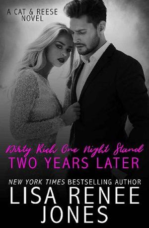 Dirty Rich One Night Stand: 2 Years Later by Lisa Renee Jones