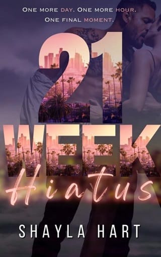 21 Week Hiatus by Shayla Hart