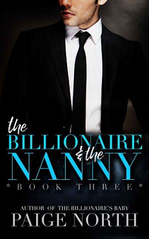 The Billionaire & the Nanny, Vol. 3 by Paige North