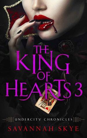The King of Hearts, Vol. 3 by Savannah Skye