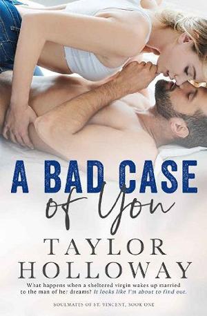 A Bad Case of You by Taylor Holloway