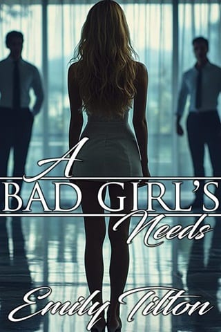 A Bad Girl’s Needs by Emily Tilton