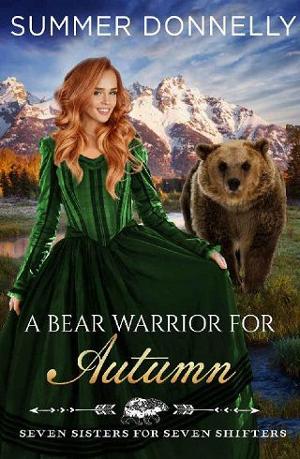 A Bear Warrior for Autumn by Summer Donnelly