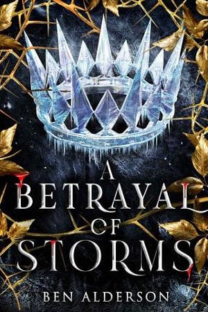 A Betrayal of Storms by Ben Alderson
