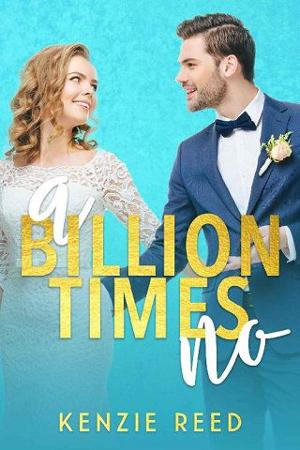 A Billion Times No by Kenzie Reed