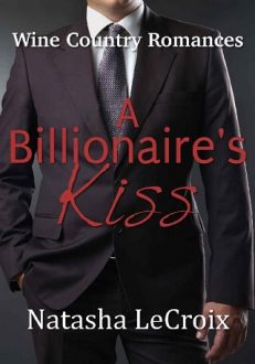 A Billionaire’s Kiss by Natasha LeCroix