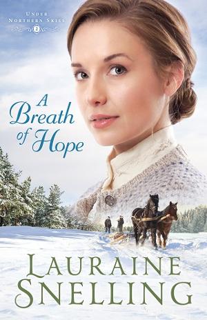 A Breath of Hope by Lauraine Snelling