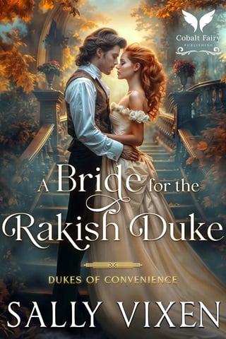 A Bride for the Rakish Duke by Sally Vixen