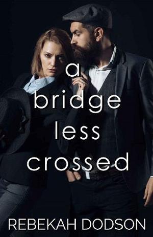 A Bridge Less Crossed by Rebekah Dodson