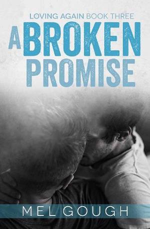 A Broken Promise by Mel Gough