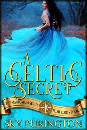 A Celtic Secret by Sky Purington
