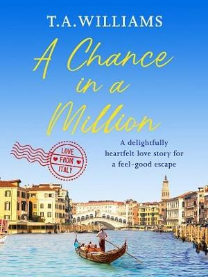 A Chance in a Million by T.A. Williams