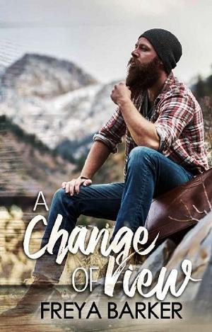 A Change Of View by Freya Barker