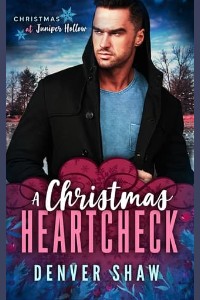 A Christmas Heartcheck by Denver Shaw