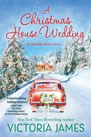 A Christmas House Wedding by Victoria James