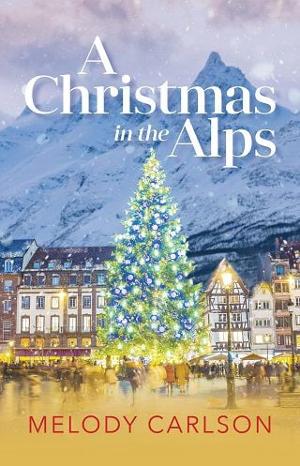 A Christmas in the Alps by Melody Carlson