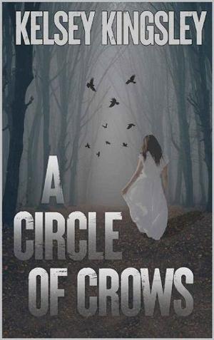 A Circle of Crows by Kelsey Kingsley