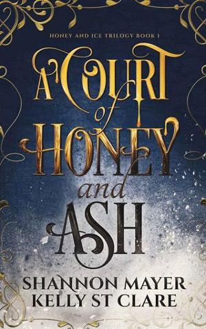 A Court of Honey and Ash by Shannon Mayer