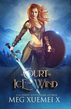 A Court of Ice and Wind by Meg Xuemei X