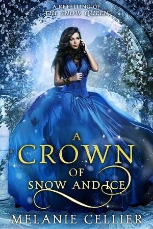 A Crown of Snow and Ice by Melanie Cellier