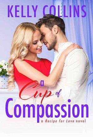 A Cup of Compassion by Kelly Collins