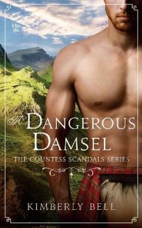 A Dangerous Damsel by Kimberly Bell