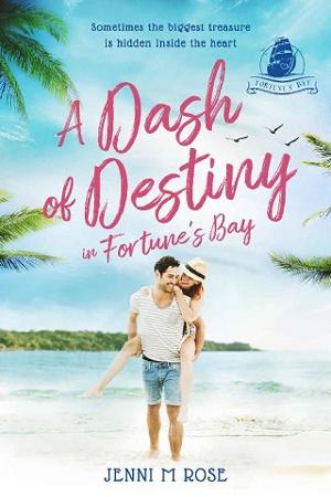 A Dash of Destiny in Fortune’s Bay by Jenni M Rose