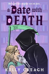 A Date with Death by Kelly Creagh