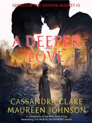 A Deeper Love by Cassandra Clare