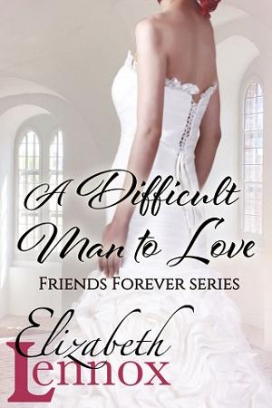 A Difficult Man to Love by Elizabeth Lennox