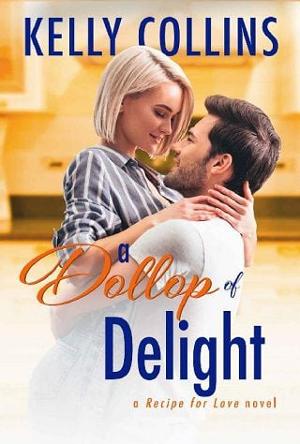 A Dollop of Delight by Kelly Collins