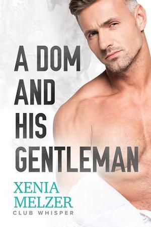 A Dom and His Gentleman by Xenia Melzer