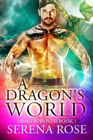 A Dragon’s World by Serena Rose