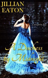A Duchess by Midnight by Jillian Eaton