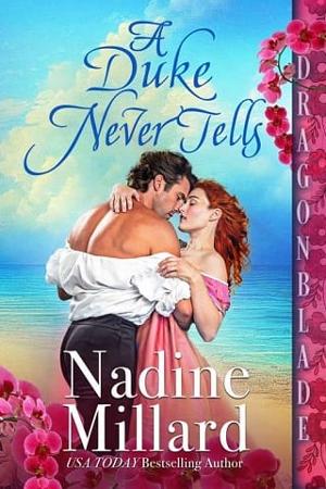 A Duke Never Tells by Nadine Millard