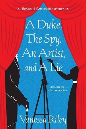 A Duke, the Spy, an Artist, and a Lie by Vanessa Riley