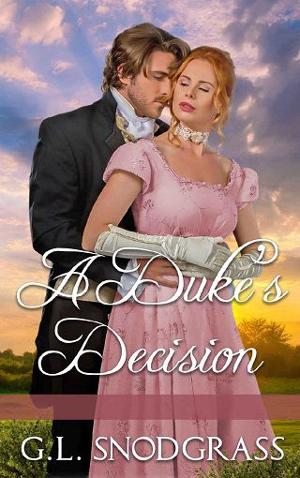 A Duke’s Decision by G.L. Snodgrass
