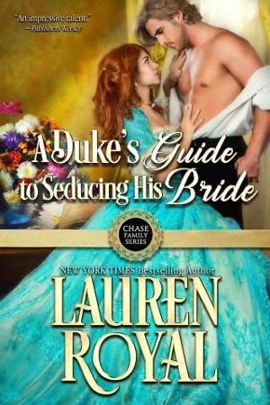 A Duke’s Guide to Seducing His Bride by Lauren Royal