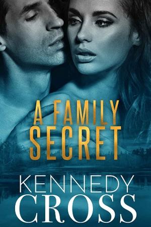 A Family Secret by Kennedy Cross